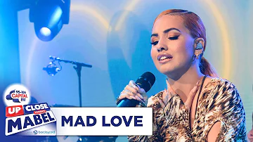 Mabel - Mad Love | Live At Capital Up Close | Capital