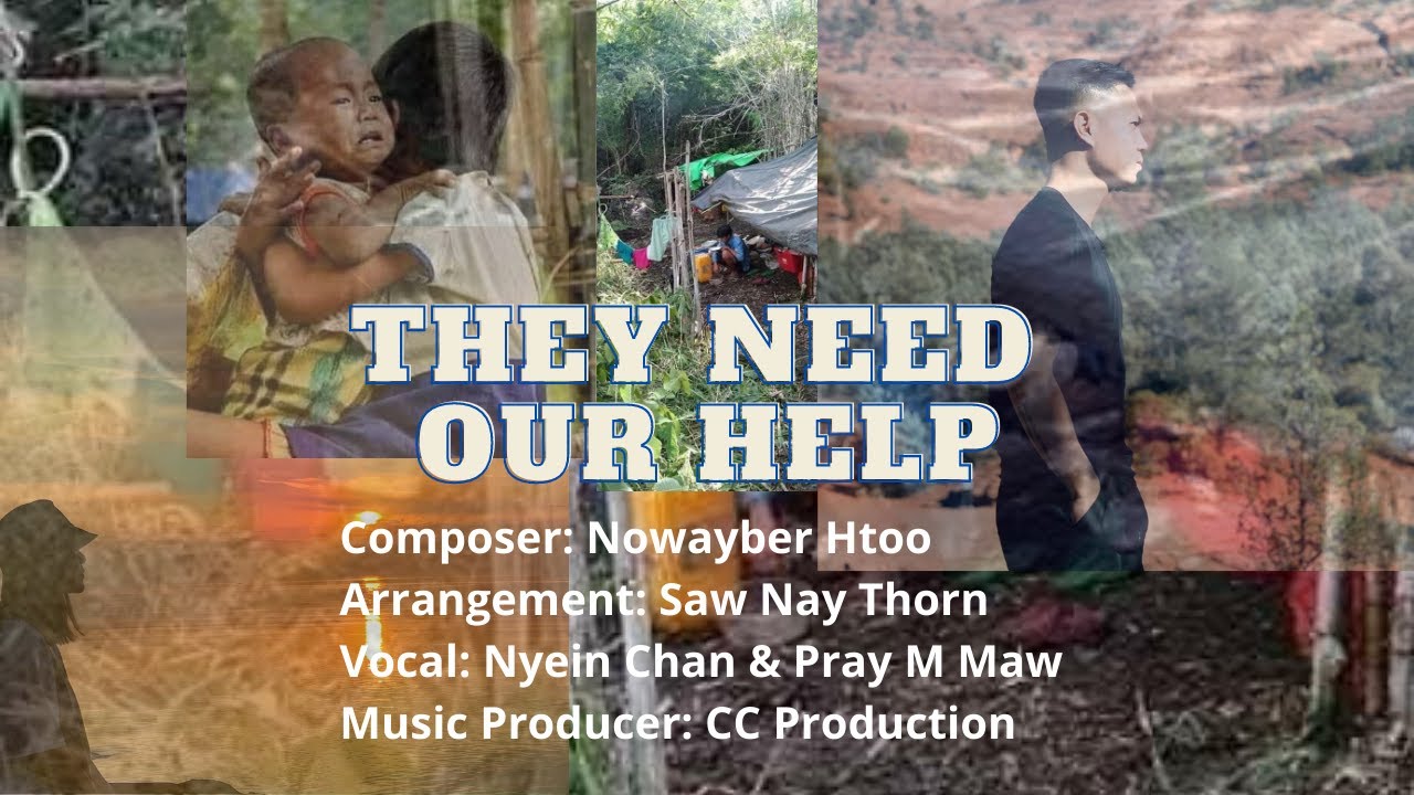 Karenni New Song - They Need Our Help (Jason Chan & Pray M Maw)