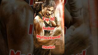Top 10 Indian Motivational Moviesbest Movies For Motivat