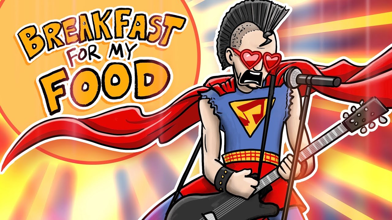 Breakfast For My Food - Superman HISHE Song