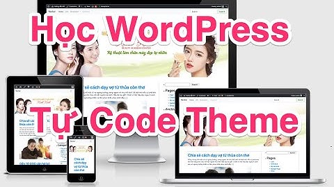 Tự tạo Theme WordPress với Bootstrap