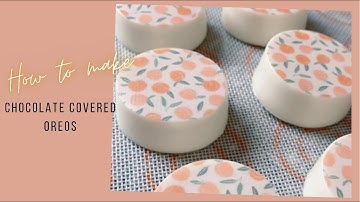 HOW TO MAKE CHOCOLATE COVERED OREOS WITH EDIBLE IMAGES