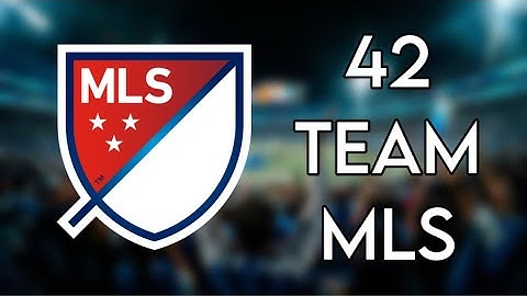What if the MLS expanded to 42 TEAMS!?