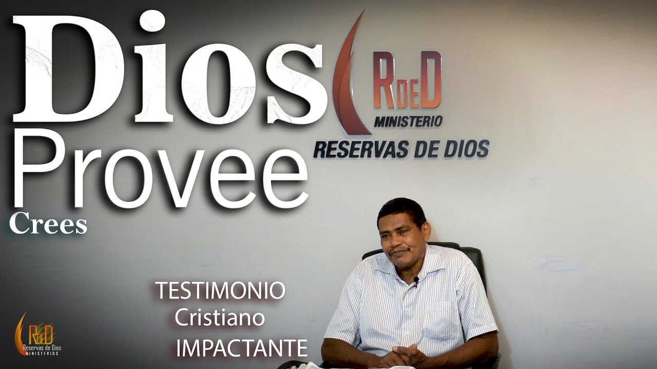 DIOS PROVEE CREES TESTIMONIOS CRISTIANOS IMPACTANTES YouTube