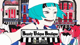 Video thumbnail of "FAKE TYPE. "Beauty Unique Boutique" MV"