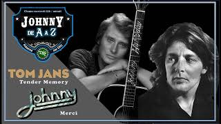 Johnny Hallyday & Tom Jans - Merci / Tender Memory (duo virtuel)