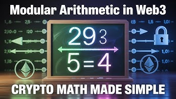 Learn Modular Arithmetic for Web3 and Cryptography Systems | Full Maths Tutorial 2025