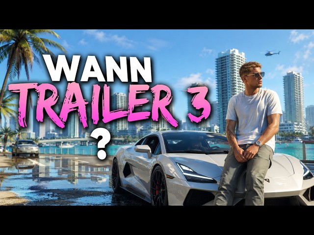 GTA 6 : Trailer 3 und Werbekampagne Zeitraum fast bestätgit?