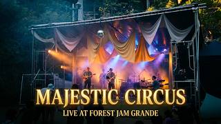 MAJESTIC CIRCUS 　2026/06/06 LIVE at Forest JAM Grande ＠Nakadaki Art Villeage