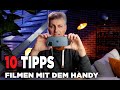 Filmen mit dem Smartphone | 10 Tipps für den Start