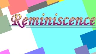 BCQM - Reminiscence