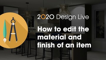2020 Design Live Tip: How to edit the material and finish of an item