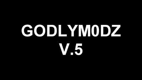 Update About V.5 GODLYMODZ Patch ( NEW )