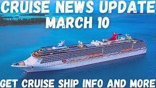 Cruise News for March 10, 2021 #cruisenews #cruiseupdates #cruiseshipnews