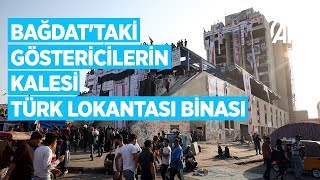 Bağdattaki Göstericilerin Kalesi Türk Lokantası Binası