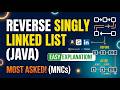 REVERSING A SINGLY LINKED LIST - LEETCODE 206