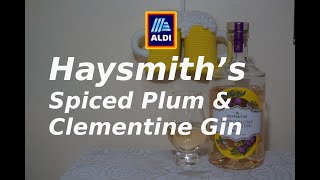 Aldi Haysmith’s Spiced Plum & Clementine Gin