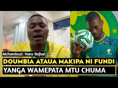 MCHAMBUZI HANS RAFAEL MOHAMED DOUMBIA ATAUA MAKIPA MSIMU HUU NI FUNDI BALAA YANGA WAMEPATA MTU