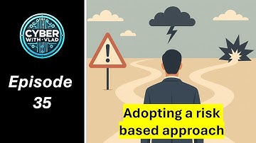[Ep.35] Adopting a risk based approach