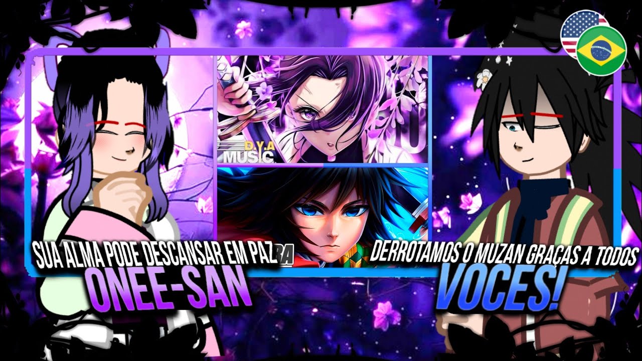 🇺🇸🇧🇷 2 em 1 Hashiras 𝙍𝙚𝙖𝙜𝙞𝙣𝙙𝙤 Ao Rap Meu Veneno - DYA & Águas Passadas - Basara