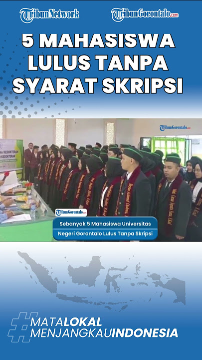 Nama 5 Mahasiswa UNG yang Lulus tanpa Skripsi, Cek Prestasinya