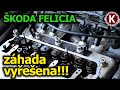 ŠKODA FELICIA - Záhada vyřešena!!!