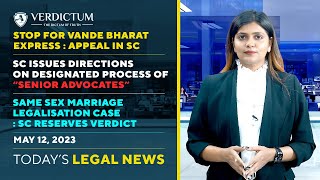 Delhi Government v LG | Same sex marriage & more : Today’s Legal News : May 12, 2023