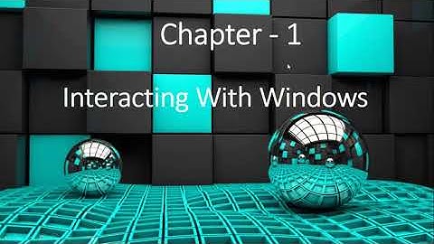 STD   5, Chapter   1, Interacting With Windows Part   1