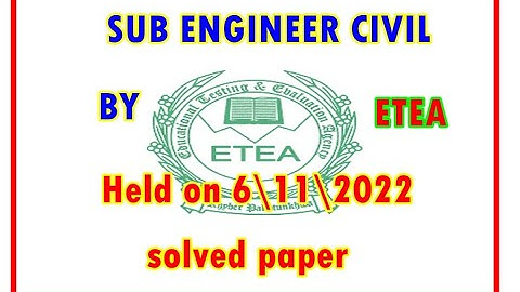 Sub Engineer Civil ETEA Solved Paper| Sub Engineer Civil Past Paper|Sub Engineer  Civil MCQS|6|11|22
