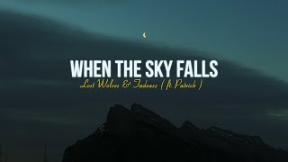 Lost Wolves & Tadeusz - When The Sky Falls (Lyrics) ft. Jack Patrick