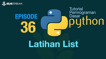 Belajar Python [Dasar] - 36 - Latihan List