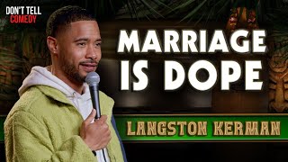 Marriage is Dope | Langston Kerman | Stand Up Comedy by Don't Tell Comedy 53,863 views 1 month ago 4 minutes, 47 seconds