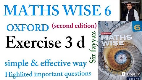 MATHS WISE 6 | EXERCISE 3D |OXFORD SECOND EDITION | EX 3D | unit 3 | INTEGERS | Sir fayyaz