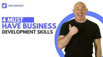 Mastering Business Development: 4 Essential Skills for Success