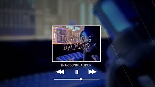 ENAK DONG BAJIDOR VIRAL TIKTOK 2025!! [NefsaaNeverhere]