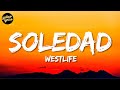 Westlife – Soledad (Lyrics)
