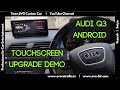 EVO RETROFITS Audi Q3 8U (2013-2019) EVO FIT Android Entertainment Screen demo by Specialist Rupesh