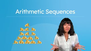 Arithmetic Sequences - Practice Identifying and Creating Arithmetic Sequences