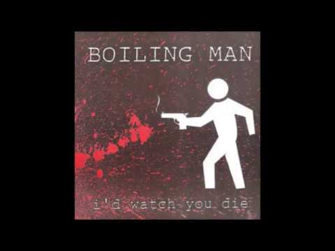 Boiling Man - Iu0027d Watch You Die EP - 1997 - (Full Album)