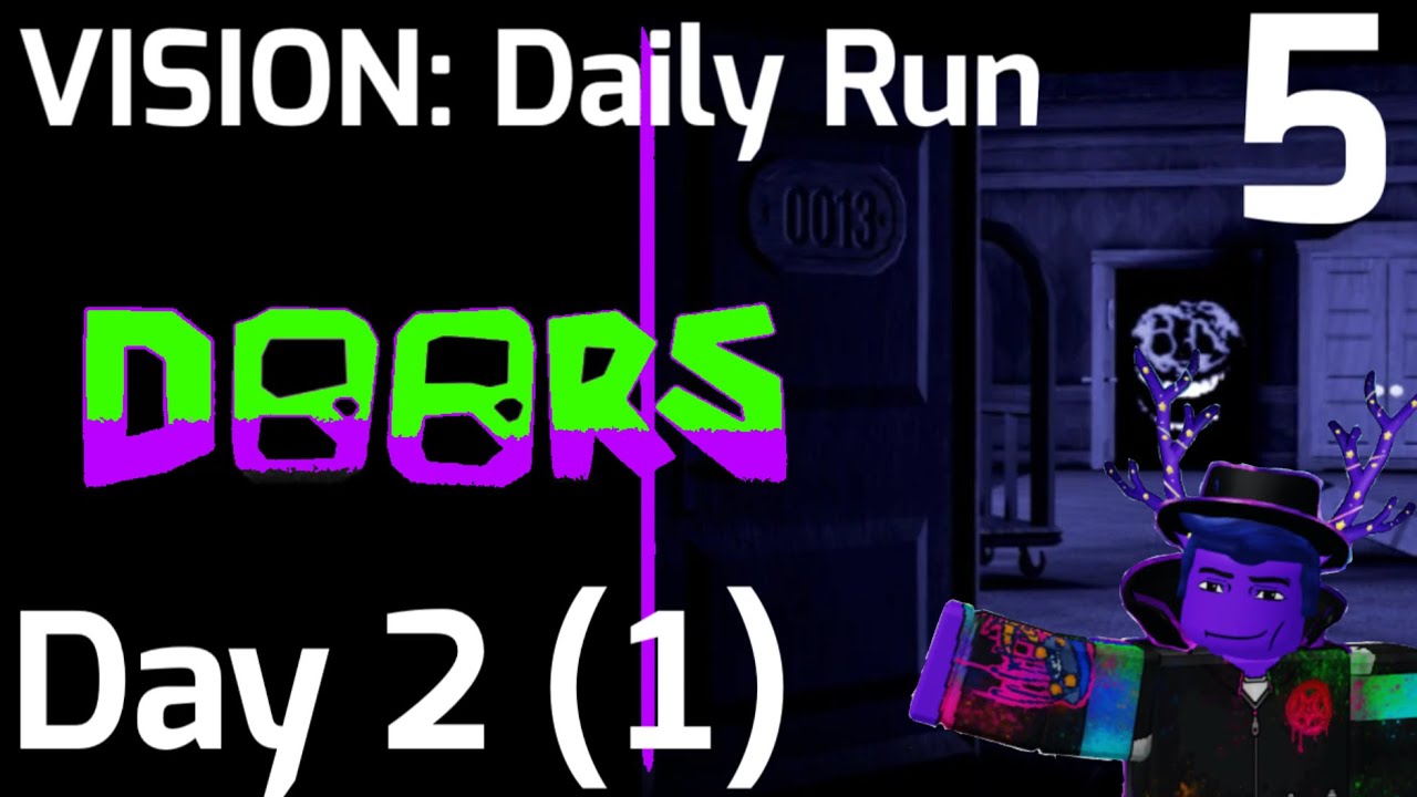 Doors Daily Run: Day 2 (1)