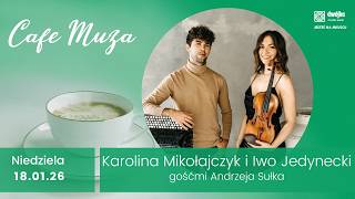 Duo Karolina Mikołajczyk & Iwo Jedynecki  I Cafe 