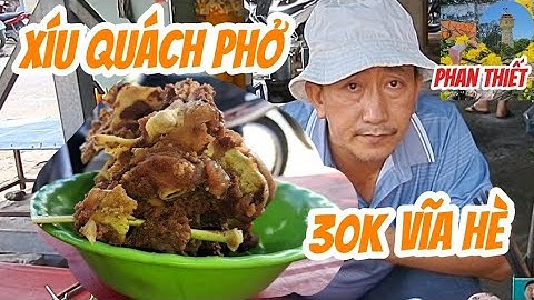 TÔ XÍU QUÁCH PHỞ vĩa hè ngon rẽ 30k bán 22.năm phan thiết ẩm thực vlog 2/8/2025