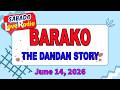 BARAKO - DANDAN _ True Barangay Love Story (Full Episode) _ June 14, 2026