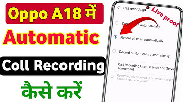 Oppo a18 me auto call recording kaise kare | oppo a18 call recording setting kaise kare