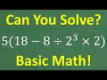 Basic Math and Order of Operations Quiz