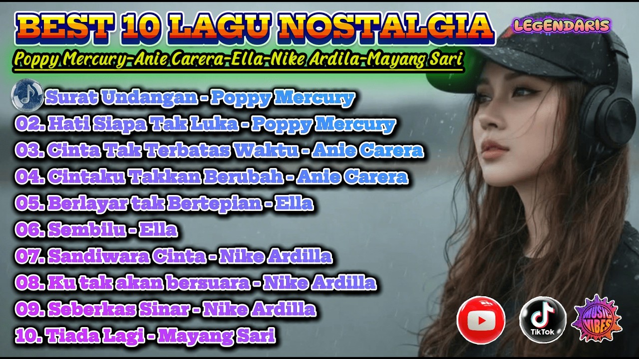 Best 10 Lagu Nostalgia Legendaris | Poppy Mercury | Anie Carera | Ella | Nike Ardilla