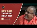 How does the guru help me  his voice  hh sri sri muralidhara swamiji  english episodes