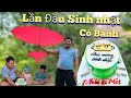 Làm Diều Sáo Đã Xong Và Lần Đầu Sinh nhật Có Bánh  /Nhân Tạ Mốt