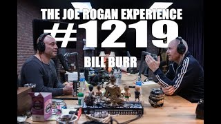 Joe Rogan Experience #1219 - Bill Burr