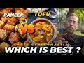 Paneer vs tofu which is best   explained intamil